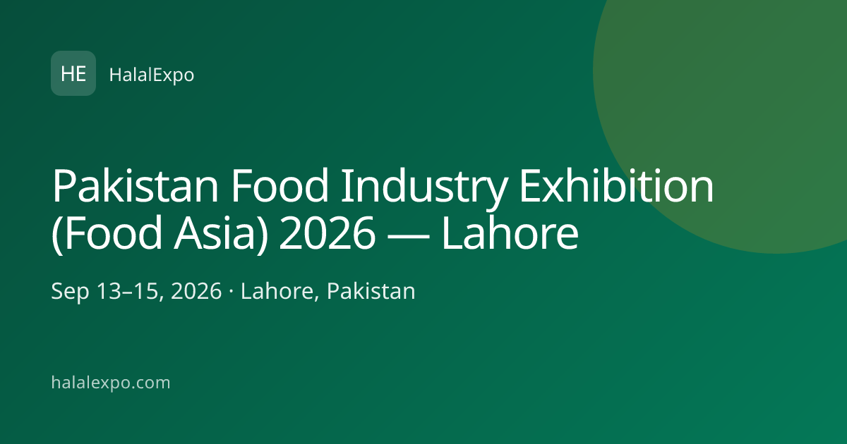 Pakistan Food Industry Exhibition (Food Asia) 2026 — Lahore