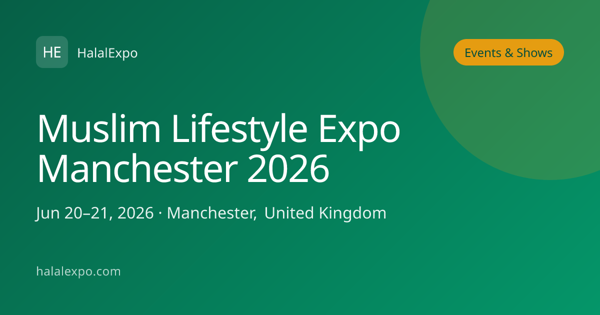 Muslim Lifestyle Expo Manchester 2026